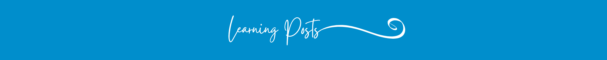 Header Image with blue background and the words learning posts in white lettering